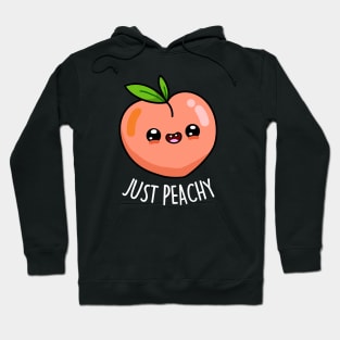 Just Peachy Cute Peach Pun Hoodie